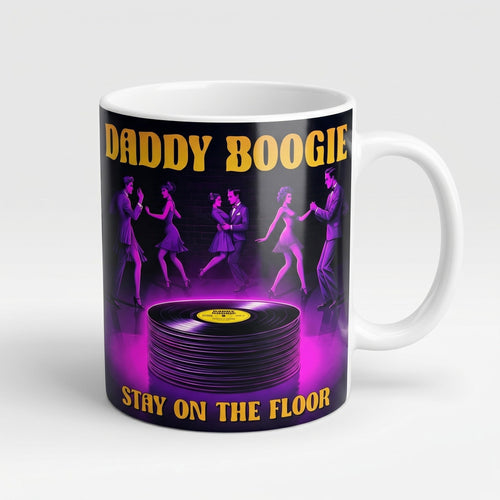 Daddy Boogie — Stay on the Floor Mug