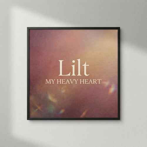 Lilt — My Heavy Heart Poster