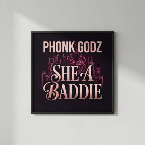 Phonk Godz — She A Baddie ملصق