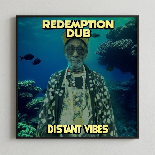 Redemption Dub — Distant Vibes Poster