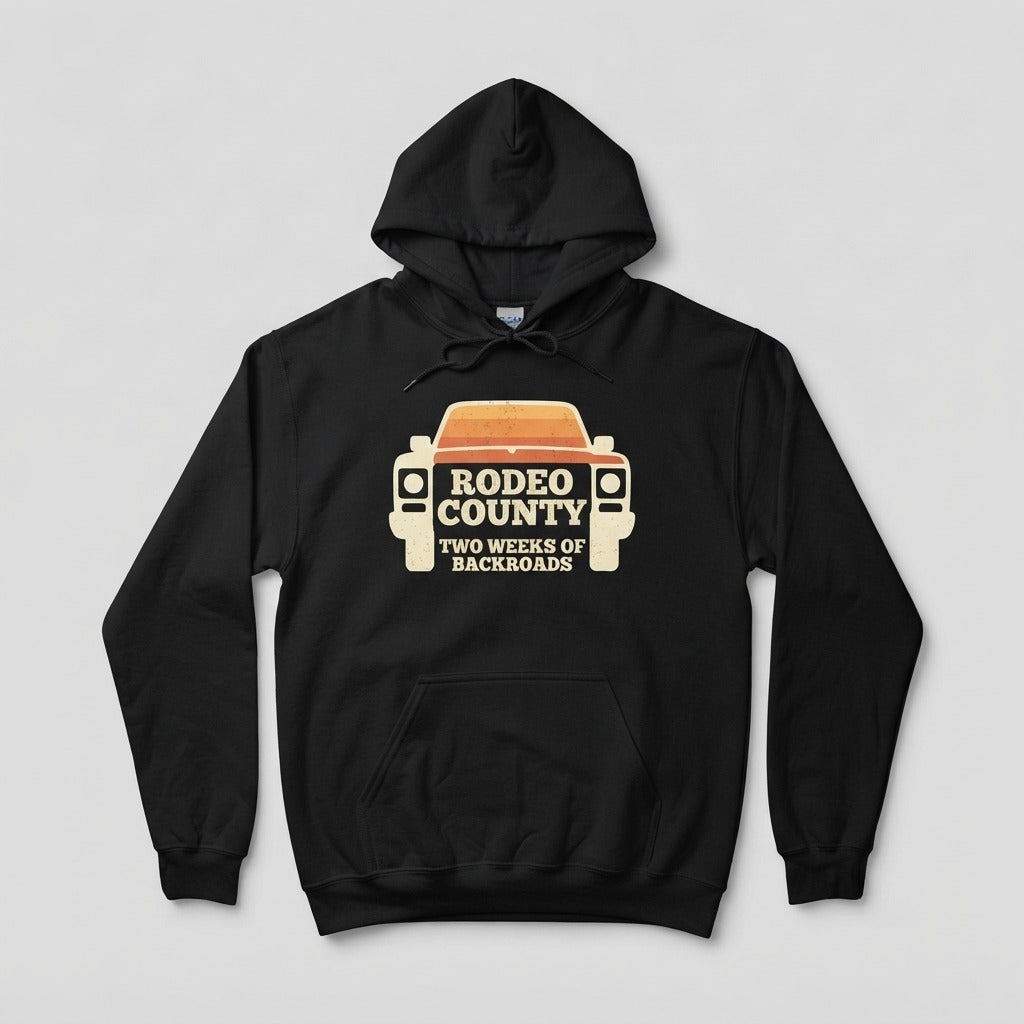 RODEO COUNTY — Two Weeks of Backroads Hoodie mockup