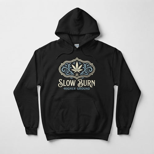 SLOW BURN — Higher Ground Hoodie