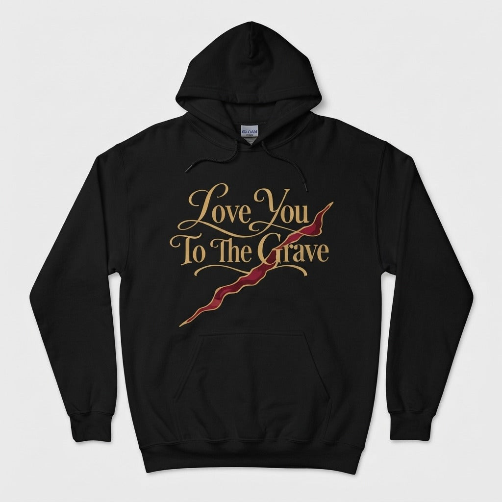 Cinema Letters — Love You To The Grave Hoodie — product mockup