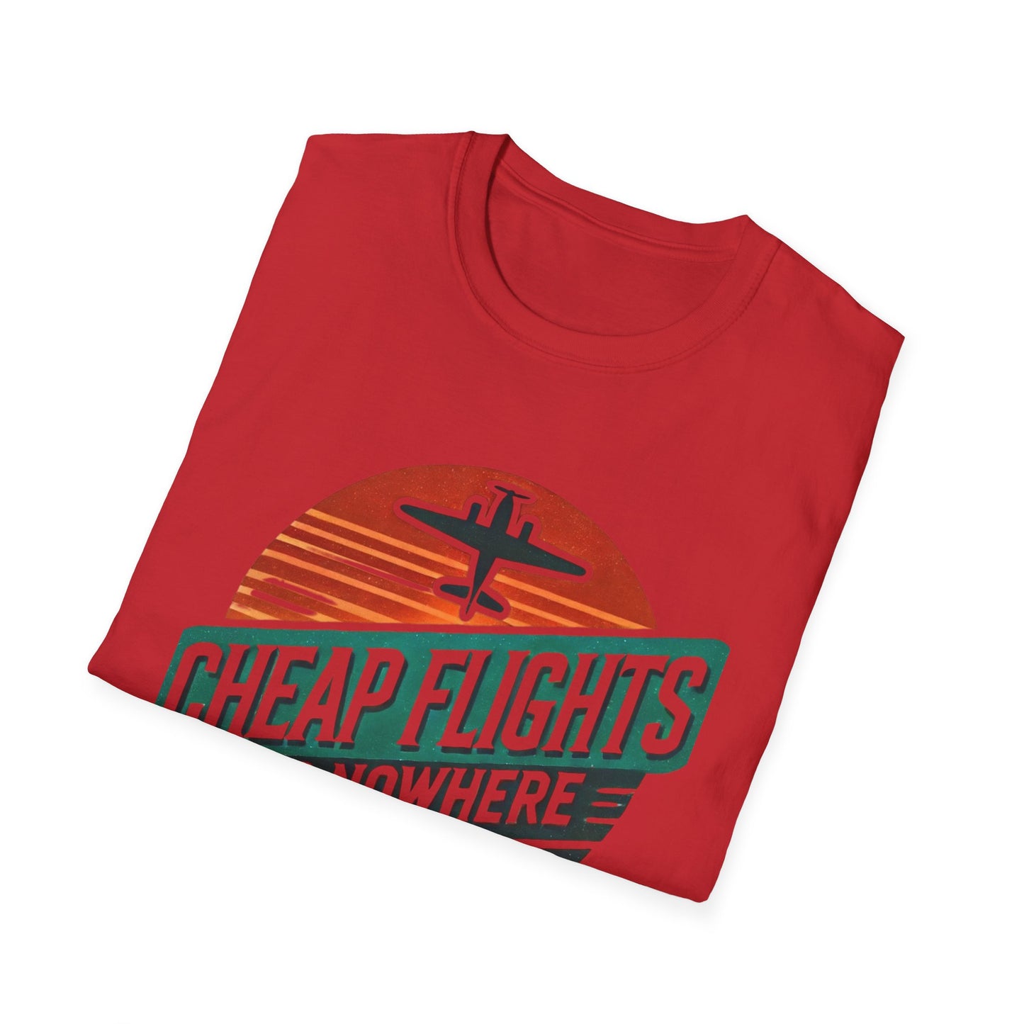 Cheap Flights to Nowhere Unisex T-Shirt - Casual Travel Tee