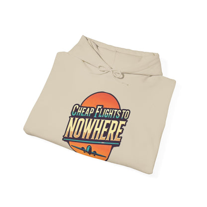 Cheap Flights to Nowhere Hooded Sweatshirt - Travel Humor Unisex