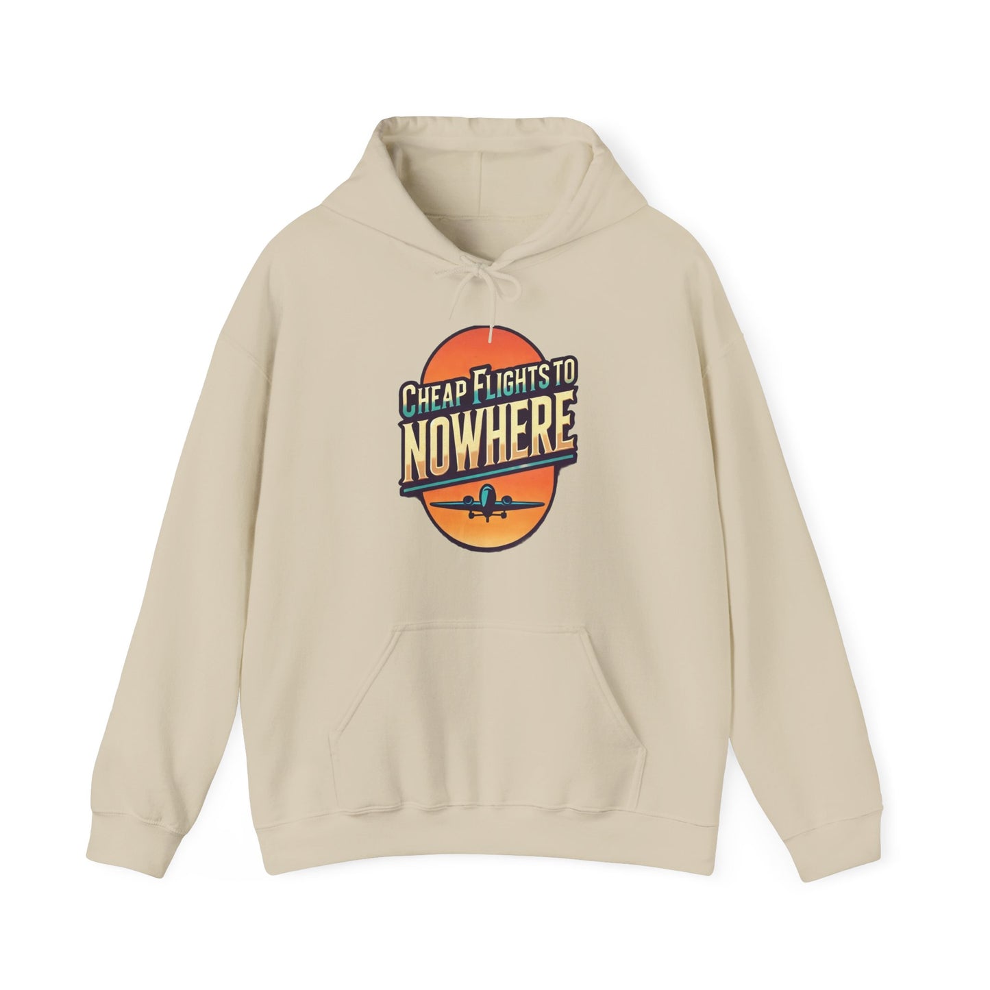 Cheap Flights to Nowhere Hooded Sweatshirt - Travel Humor Unisex