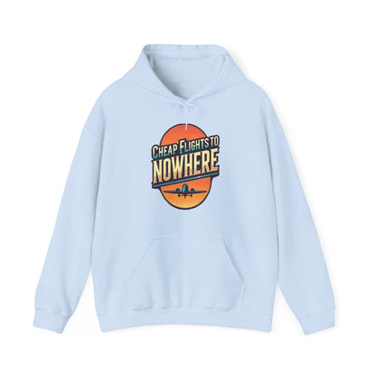 Cheap Flights to Nowhere Hooded Sweatshirt - Travel Humor Unisex