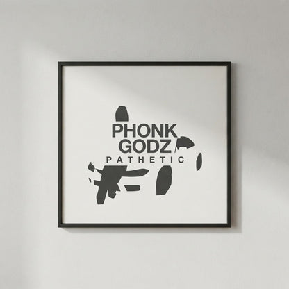 Phonk Godz — P A T H E T I C Poster