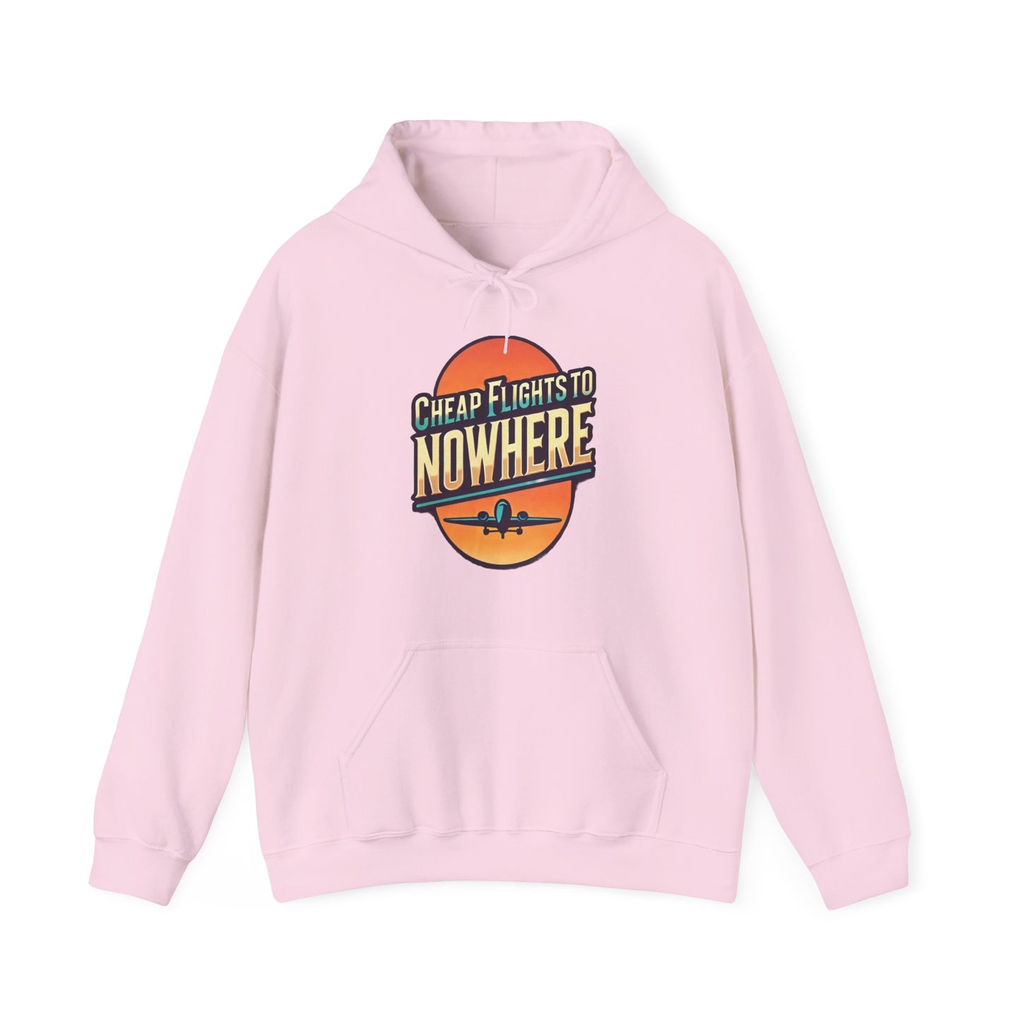 Cheap Flights to Nowhere Hooded Sweatshirt - Travel Humor Unisex