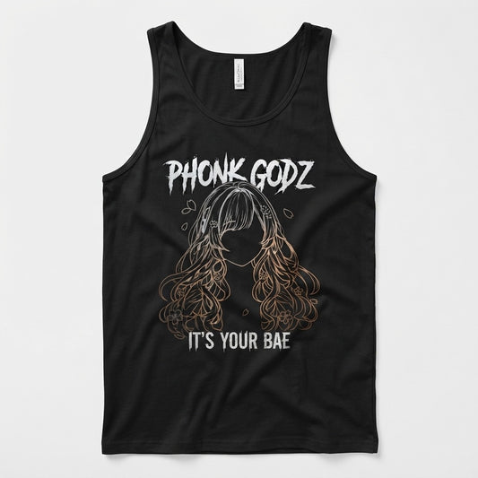 Phonk Godz — It S Your Bae Tank