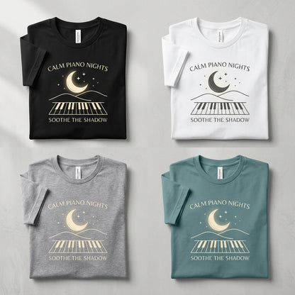 Calm Piano Nights — Soothe The Shadow Tee — design 2