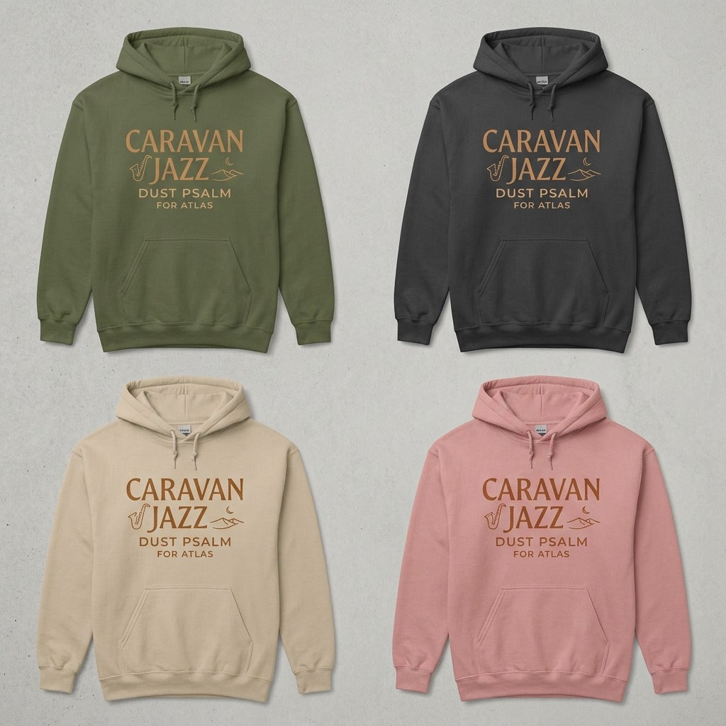 Caravan Jazz — Dust Psalm for Atlas Hoodie — design 3