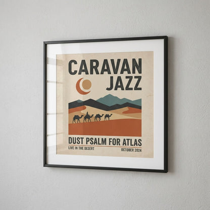 Caravan Jazz — Dust Psalm for Atlas Poster — design 1