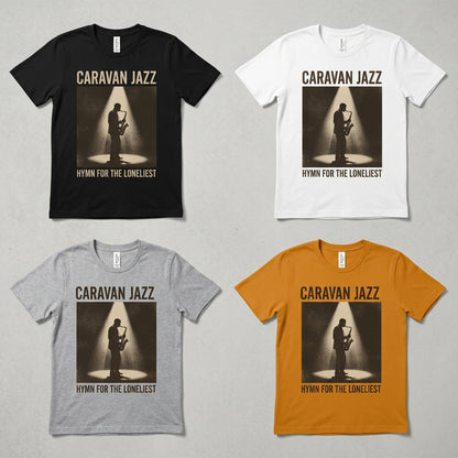 Caravan Jazz — Hymn for the Loneliest Tee — design 3