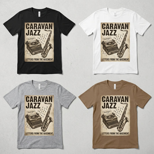 Caravan Jazz — Letters from the Basement Tee — design 1