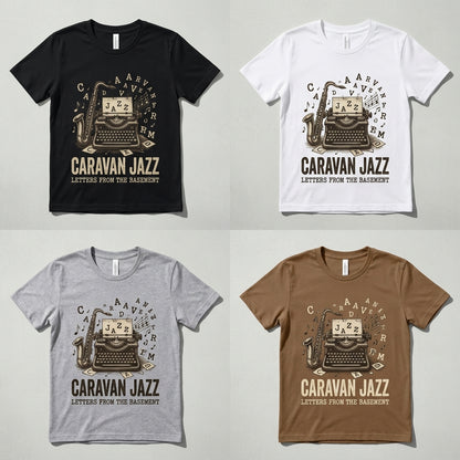 Caravan Jazz — Letters from the Basement Tee — design 2
