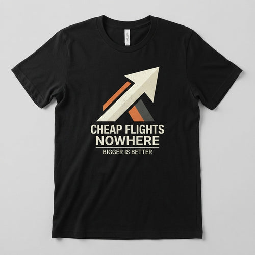 Cheap Flights to Nowhere — Bigger Is Better Hoodie