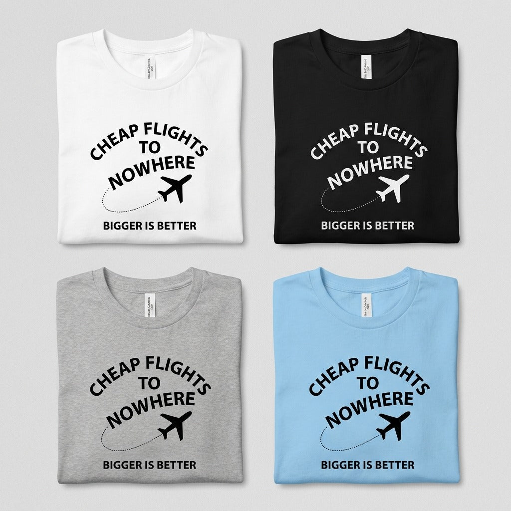 Cheap Flights to Nowhere — Bigger Is Better Poster — design 2