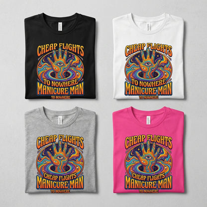 Cheap Flights to Nowhere — Manicure Man Tee — design 2