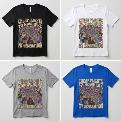 Cheap Flights to Nowhere — My Generation Tee — design 1