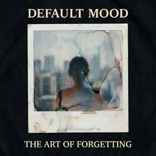 Default Mood — The Art of Forgetting Tank