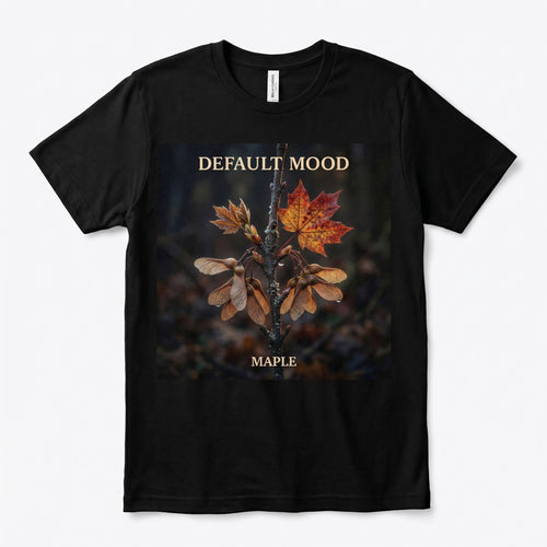 Default Mood — Maple Tee