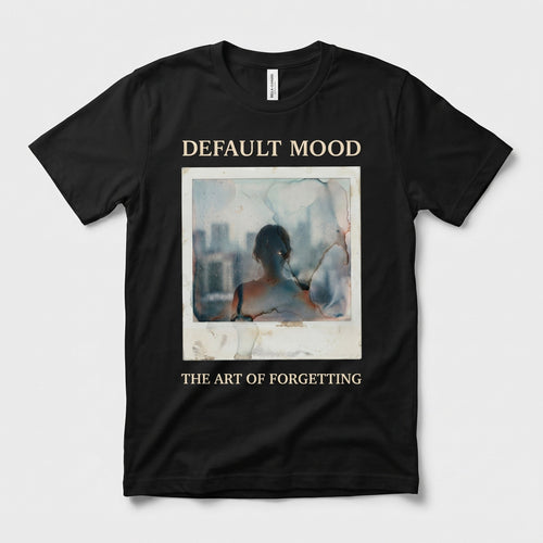 Default Mood — The Art of Forgetting Tee