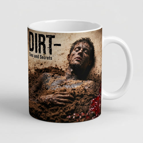 Dirt — Sins and Secrets Mug