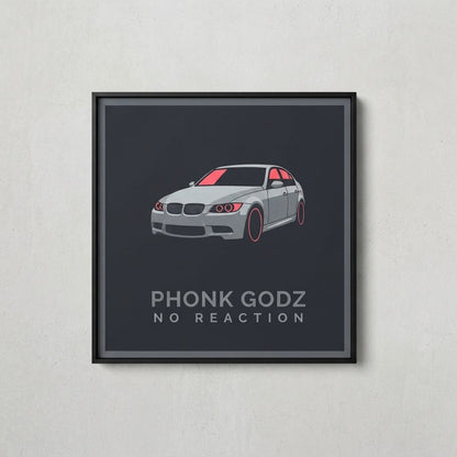 Phonk Godz — N O R E A C T I O N Poster