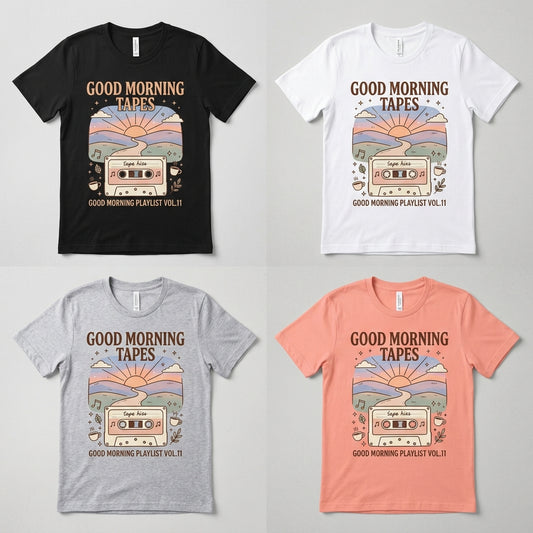 Good Morning Tapes — Good Morning Playlist : Vol 11 Tee — design 1