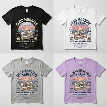 Good Morning Tapes — Good Morning Playlist : Vol 13 Tee — design 2