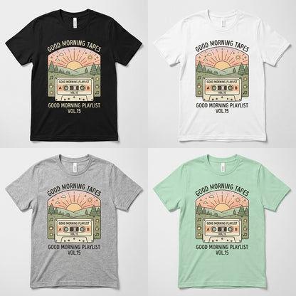 Good Morning Tapes — Good Morning Playlist : Vol 15 Tee — design 3