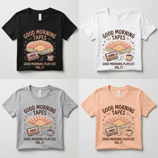 Good Morning Tapes — Good Morning Playlist : Vol 17 Tee — design 1