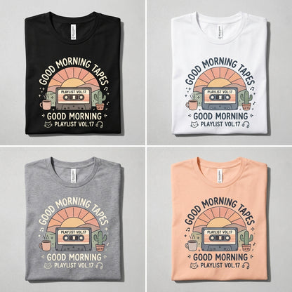 Good Morning Tapes — Good Morning Playlist : Vol 17 Tee — design 3
