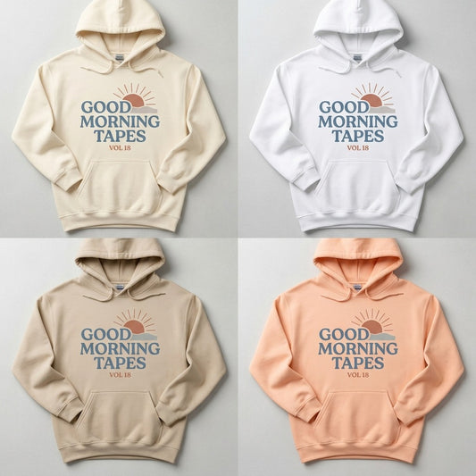 Good Morning Tapes — Good Morning Playlist : Vol 18 Hoodie — design 1