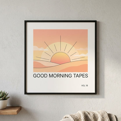 Good Morning Tapes — Good Morning Playlist : Vol 18 Poster — design 2