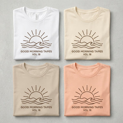 Good Morning Tapes — Good Morning Playlist : Vol 18 Tee — design 3