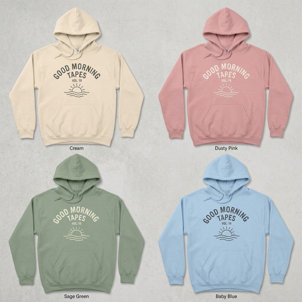 Good Morning Tapes — Good Morning Playlist : Vol 19 Hoodie — design 1