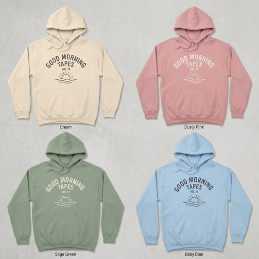 Good Morning Tapes — Good Morning Playlist : Vol 19 Hoodie — design 1