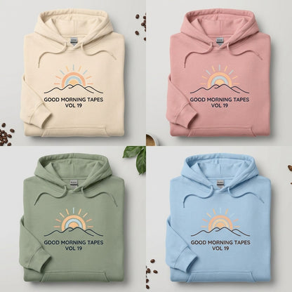 Good Morning Tapes — Good Morning Playlist : Vol 19 Hoodie — design 4