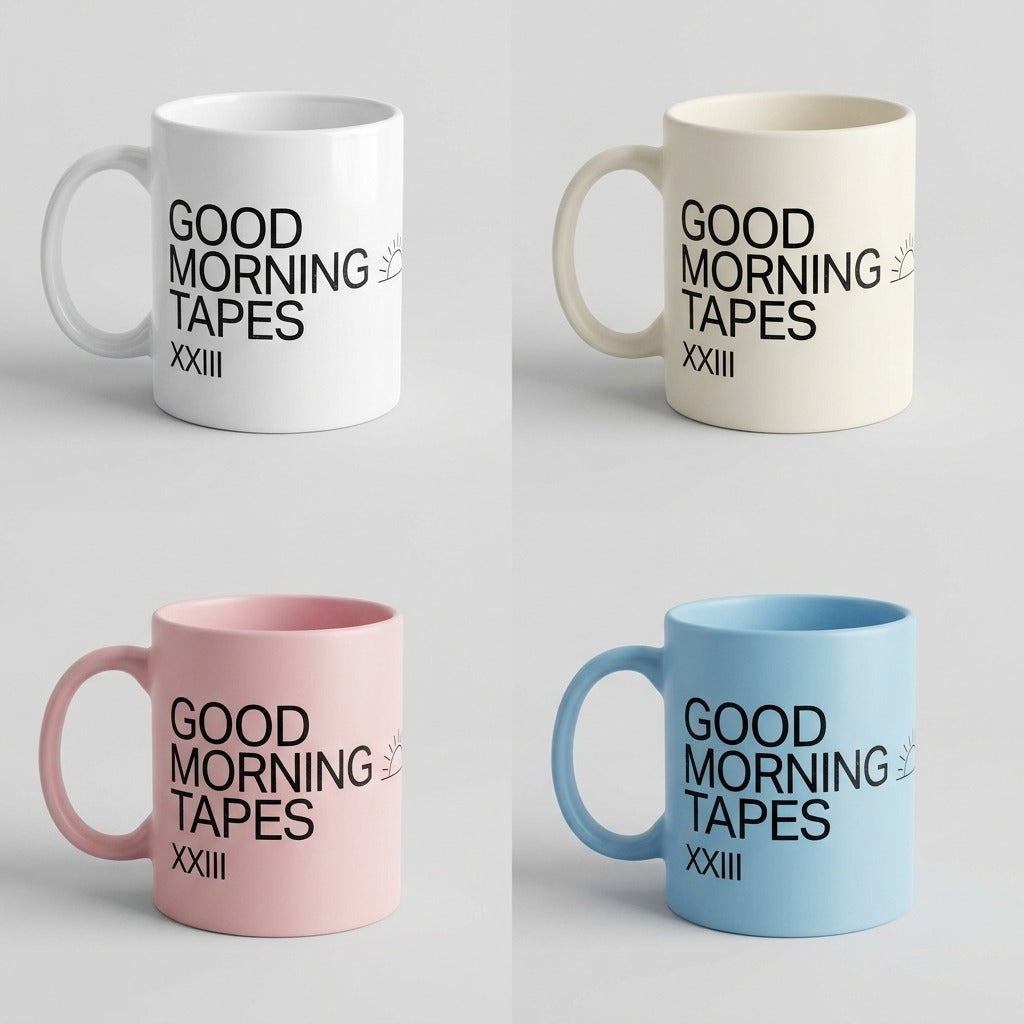 Good Morning Tapes — Morning XXIII Mug — design 1