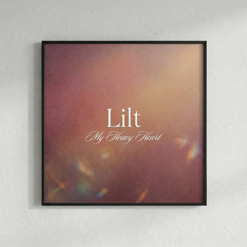 Lilt — My Heavy Heart Poster