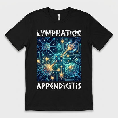 Lymphatics — Appendicitis Tee — design 2