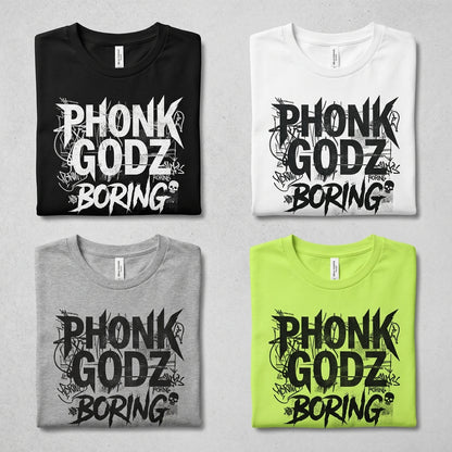 Phonk Godz — B O R I N G Tee — design 2
