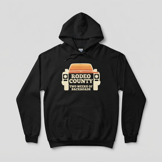 RODEO COUNTY — Two Weeks of Backroads Hoodie mockup