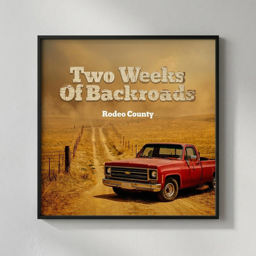 Rodeo County — Two Weeks of Backroads Poster
