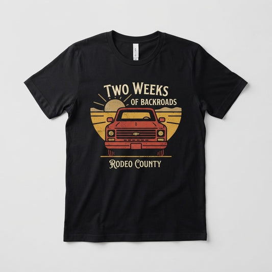 RODEO COUNTY — Two Weeks of Backroads Tee mockup