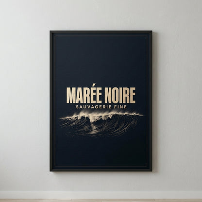 Sauvagerie Fine — Marée noire Poster — design 4