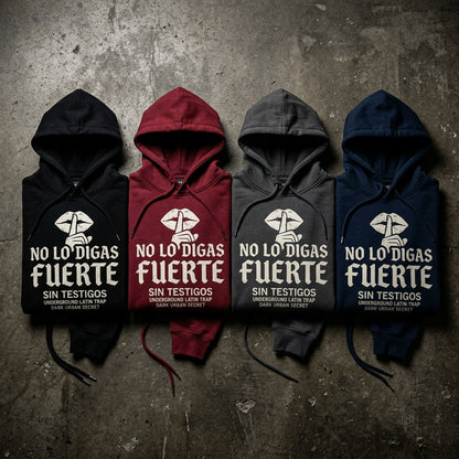Sin Testigos — No Lo Digas Fuerte Hoodie — design 3