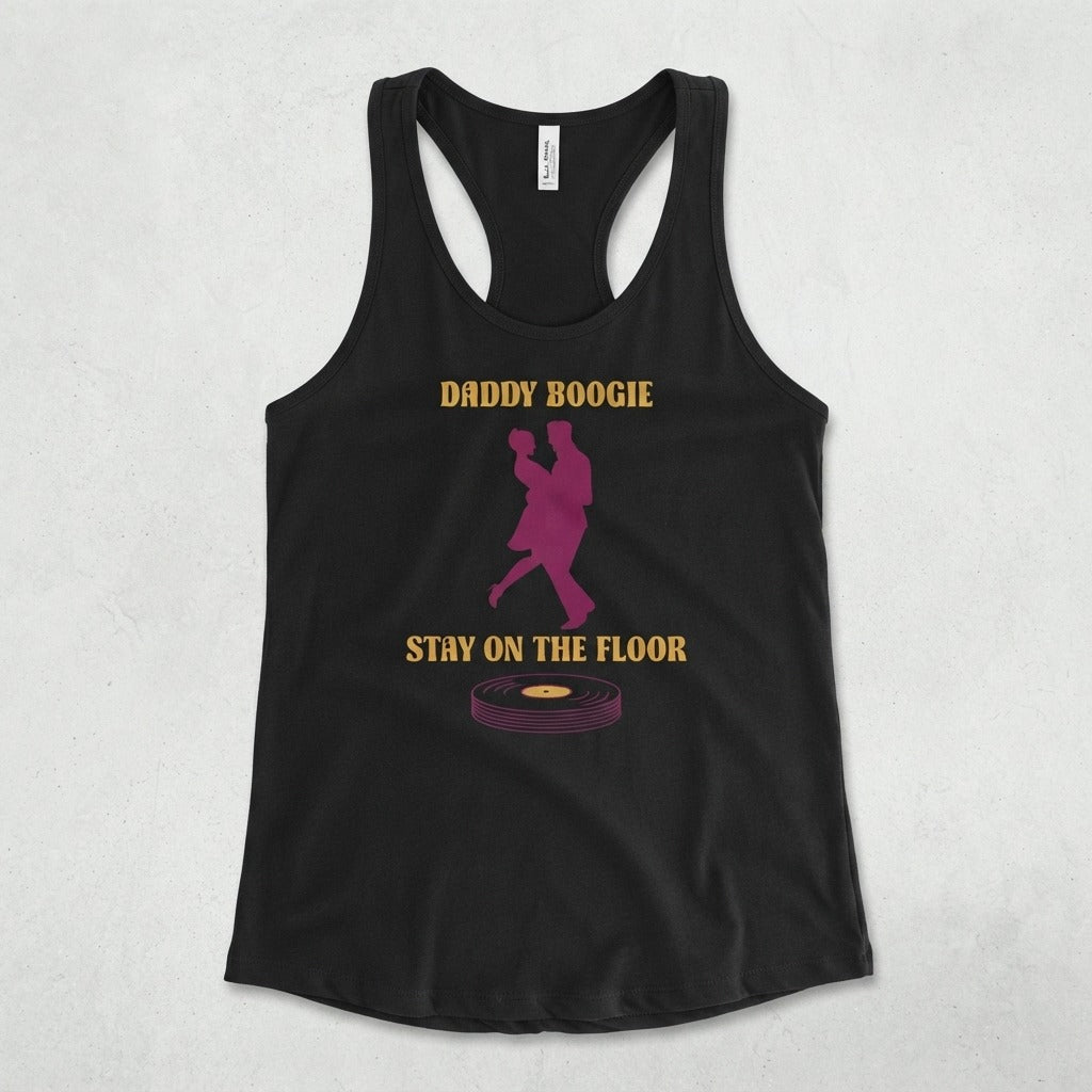 daddy boogie stay on the floor tank